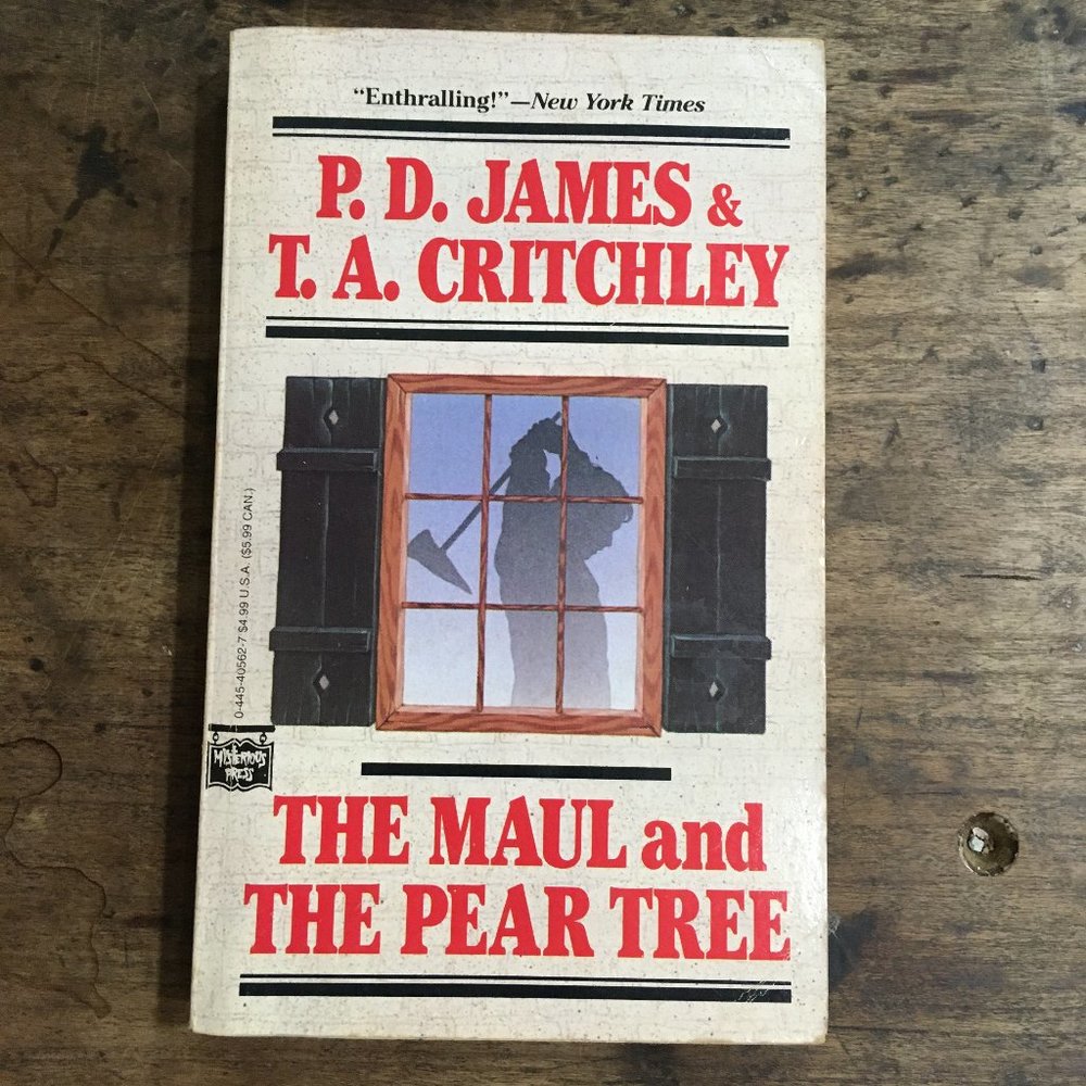 The Maul and The Pear Tree by P.D. James & T.A. Critchley